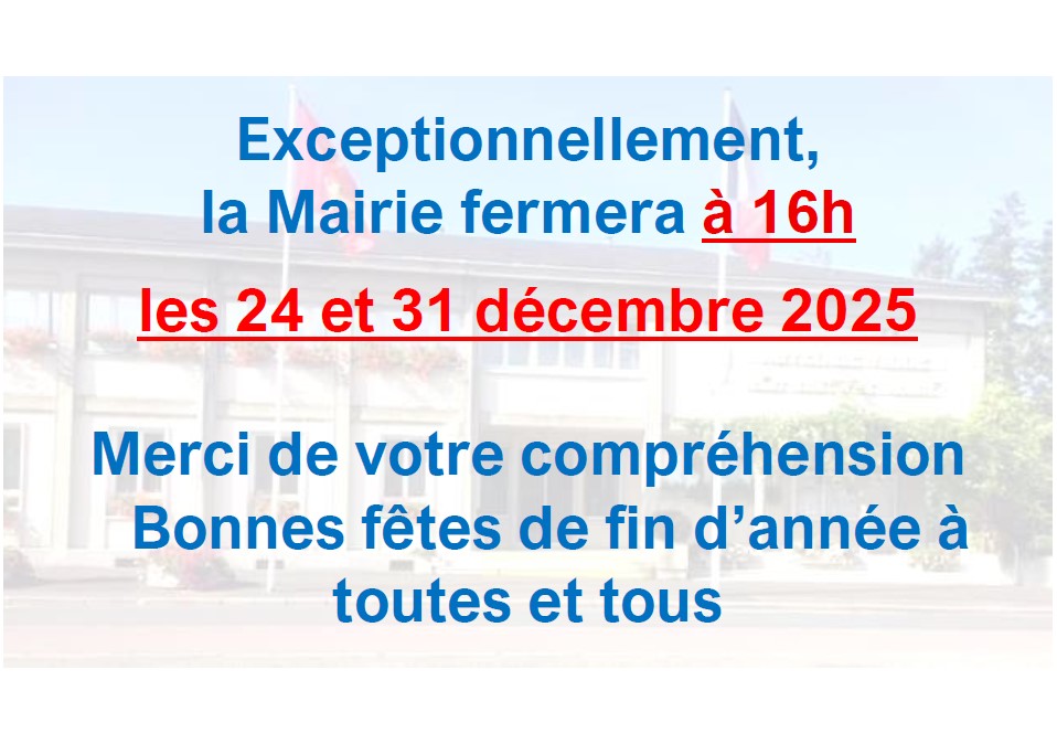 Fermeture de la mairie à 16h les 24 et 31 décembre