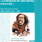 Conférence : Le dandysme : Barbey d’Aurevilly