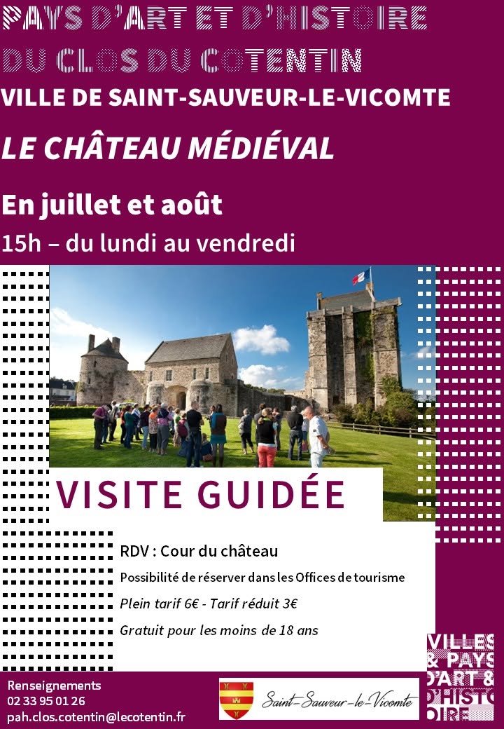Visites guidées du château médiéval tout l&rsquo;été !