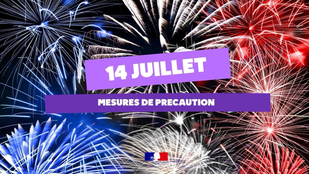 14 juillet : Mesures de précaution exceptionnelles